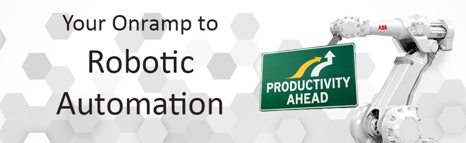 Your Onramp to Robotic Automation
